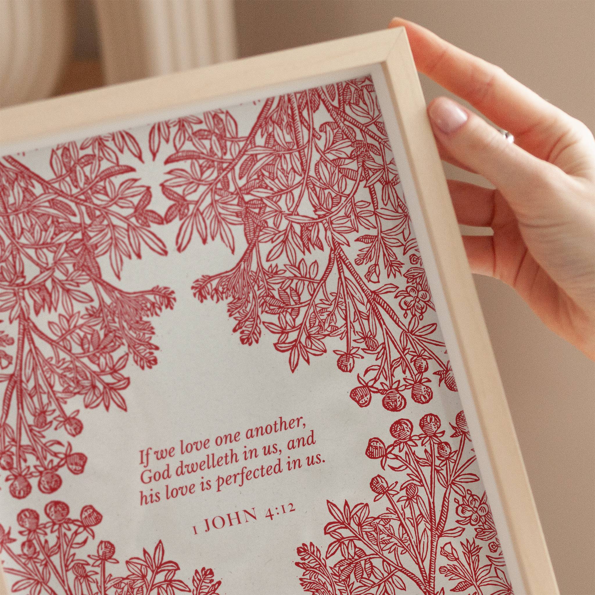 1 John 4:12 Love One Another Botanical Print