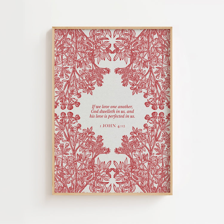 1 John 4:12 Love One Another Botanical Print