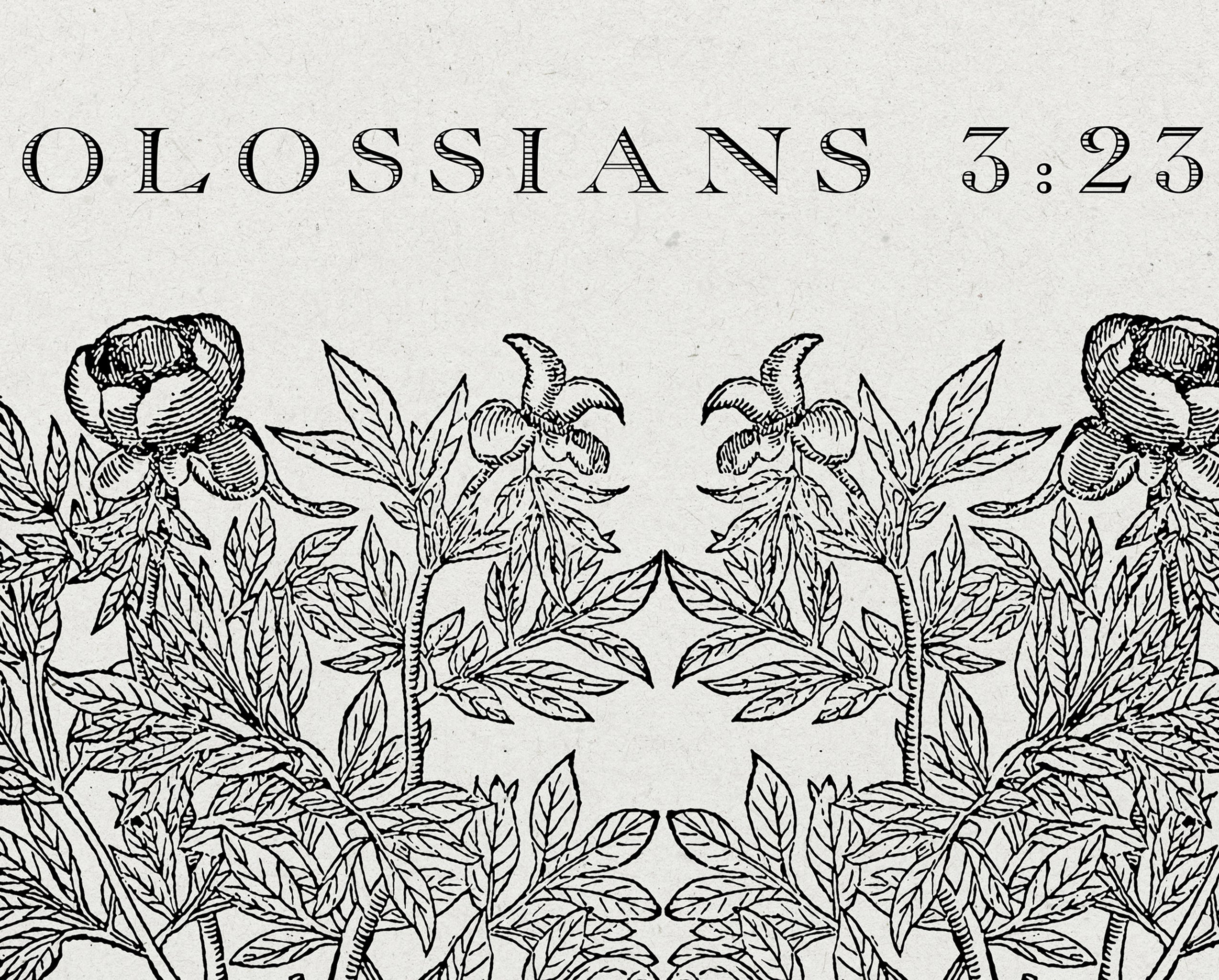 Colossians 3:23–24 – Vintage Botanical Scripture Print