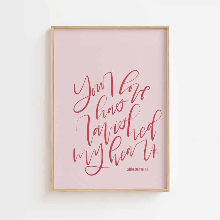 Song of Solomon 4:9 – Pink Handlettered Scripture Print