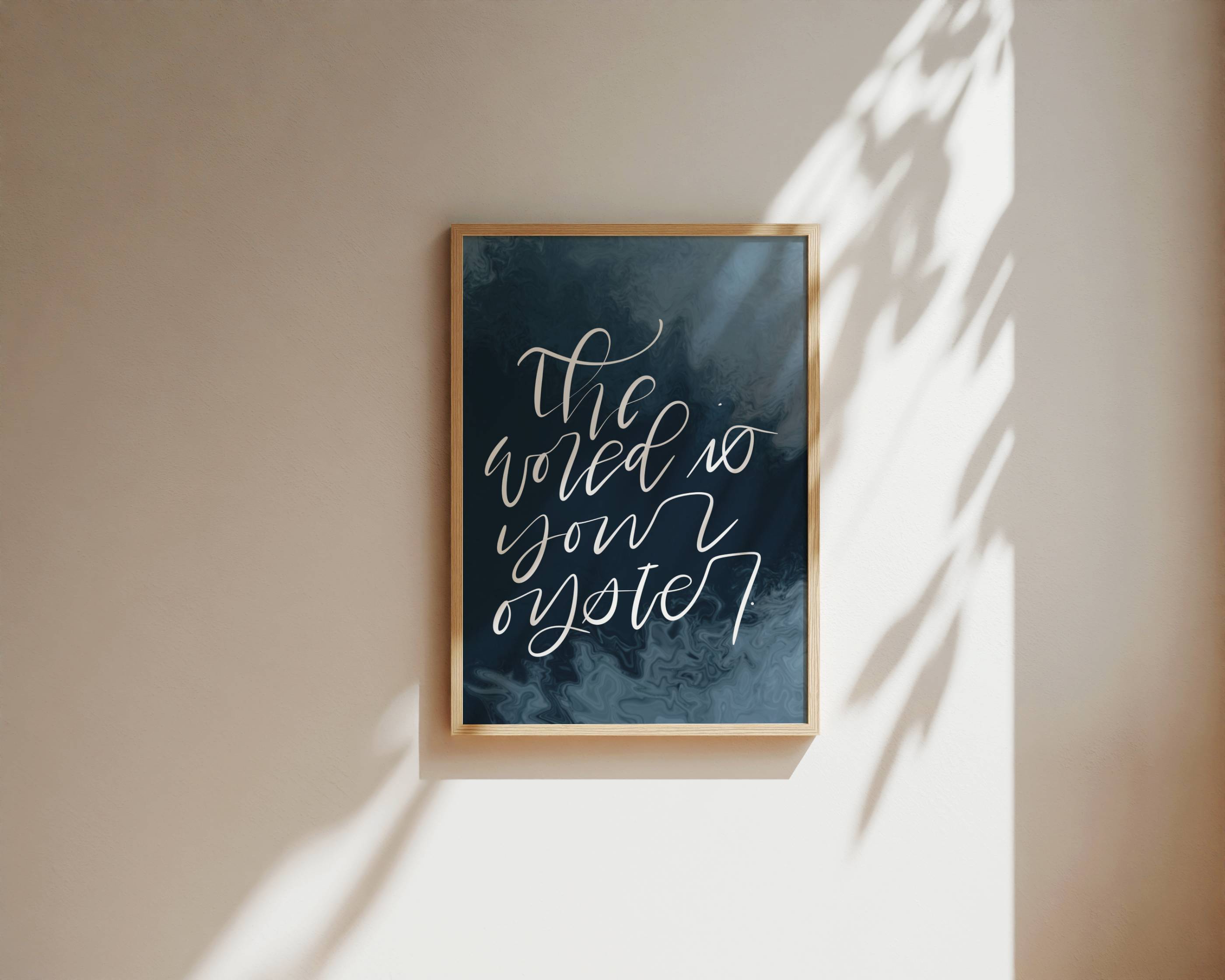 The World Is Your Oyster – Teal Handlettered Print