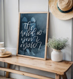 The World Is Your Oyster – Teal Handlettered Print