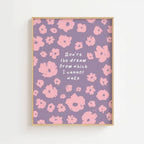 You're The Dream – Floral Illustration Print