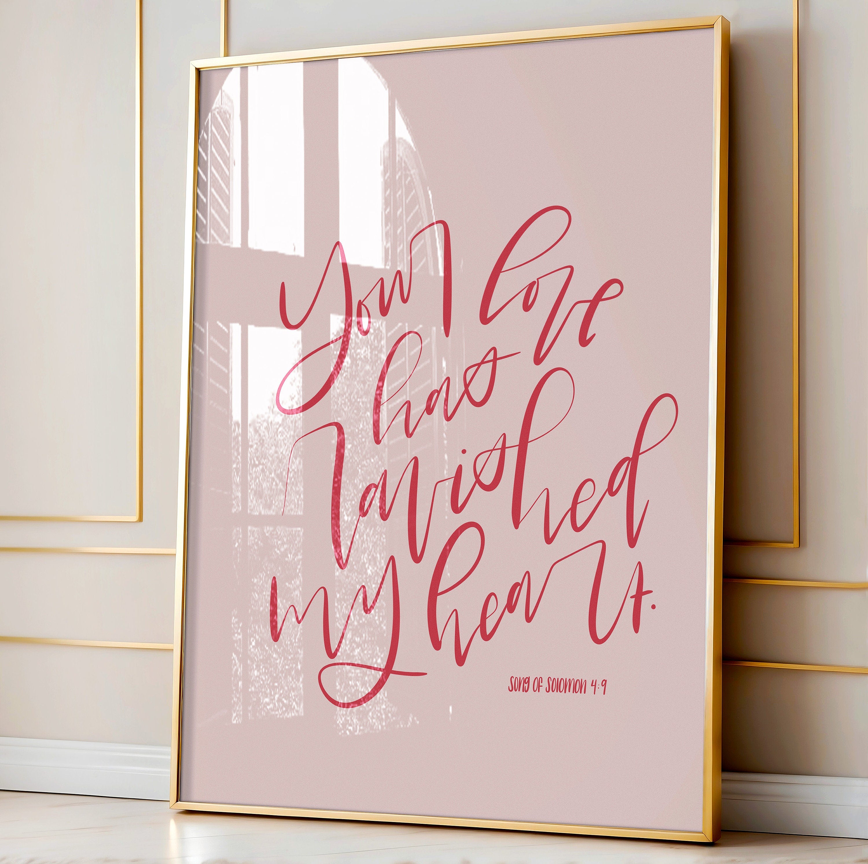 Song of Solomon 4:9 – You Have Ravished My Heart | Handlettered Art - Reflourish Collective