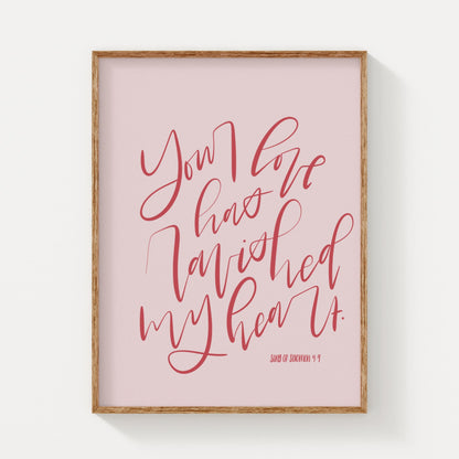 Song of Solomon 4:9 – You Have Ravished My Heart | Handlettered Art - Reflourish Collective