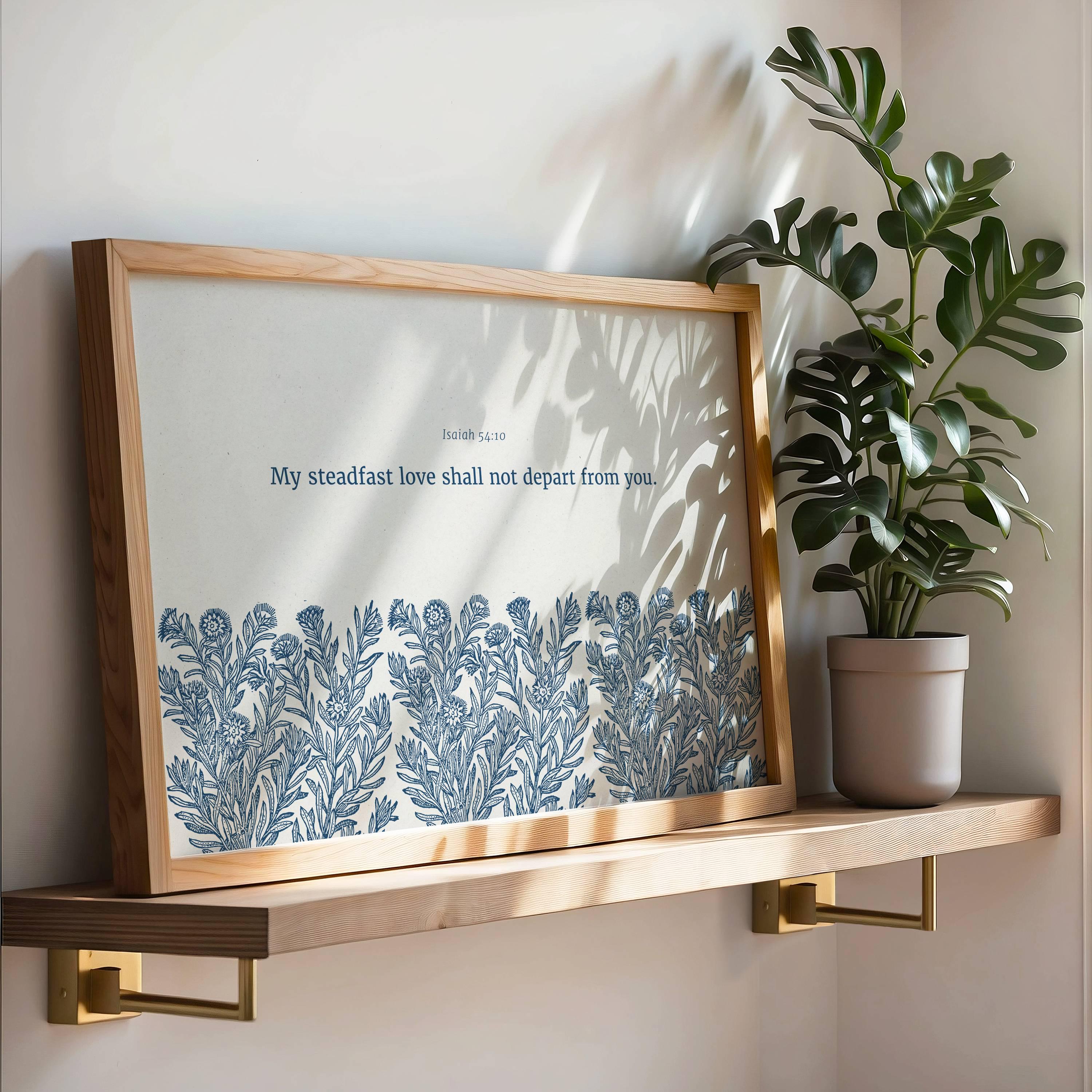 Isaiah 54:10 - Steadfast Love | Botanical Art - Reflourish Collective