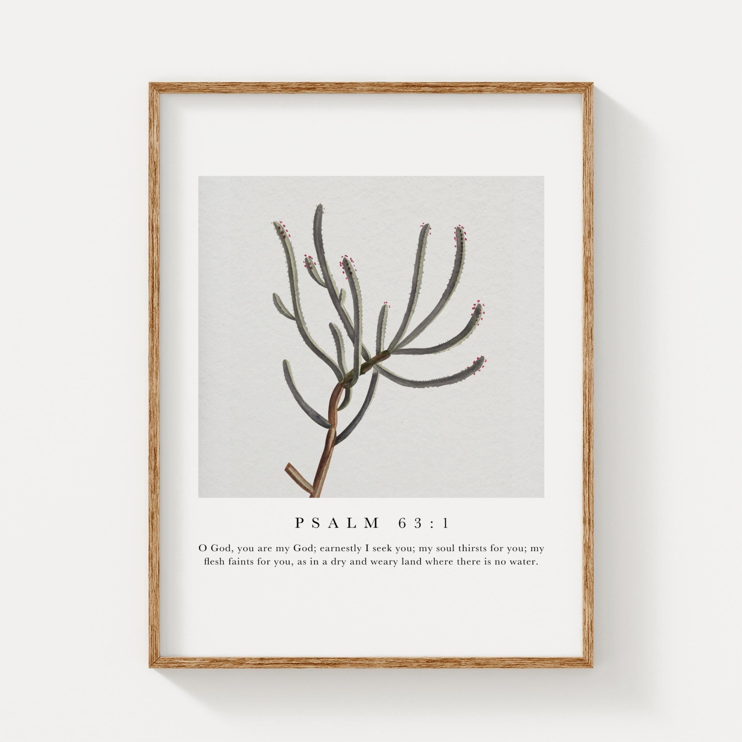 Psalm 63:1 Scripture Wall Art - Dry and Weary Botanical Print - Reflourish Collective