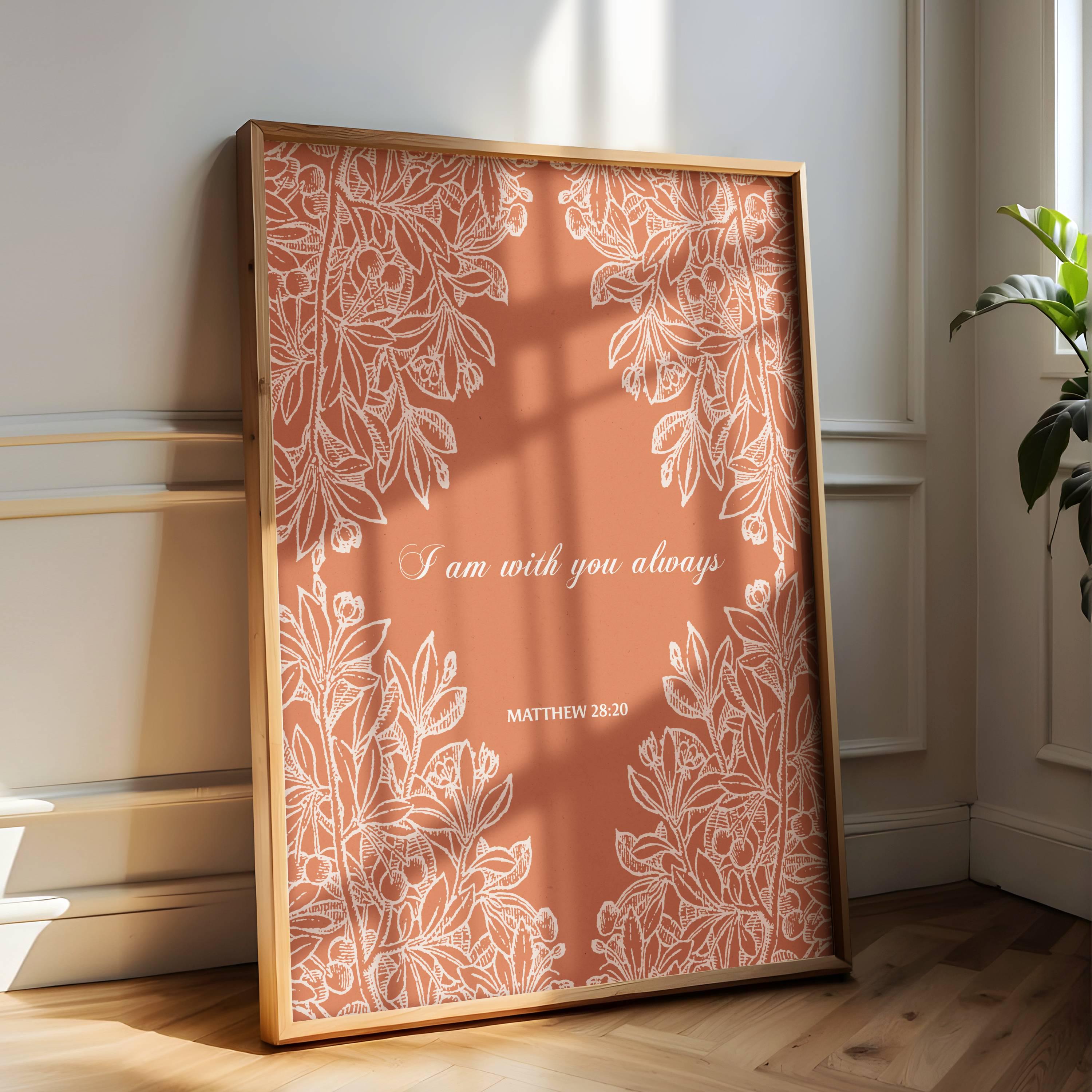 Matthew 28:20 - I Am With You Always - Reflourish Collective